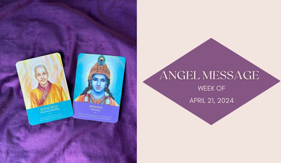 Angel Card Reading for April 21st –27th
